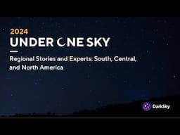 Regional Stories and Experts: South, Central, and North America - Under One Sky 2024