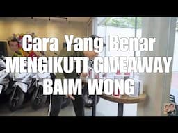 Cara yang benar Mengikuti GIVEAWAY BAIM WONG