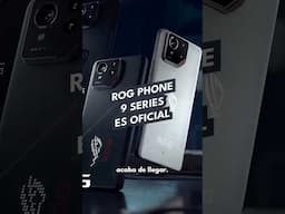 ROG Phone 9 series es oficial