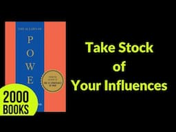 Take Stock of your Influences | 48 Laws of Power - Robert Greene