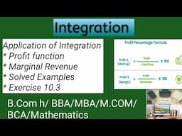 Application of Integration | Integration | Profit Function | MR, MC, MP | Exercise 10.3 |B.com h/BCA