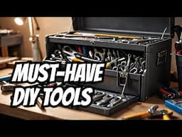 Top 10 Tools Every DIYer Needs