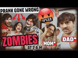 ZOMBIE Prank On My Angry Parents 🤬 || Gone Wrong ❌️ | Skater Rahul Pranks