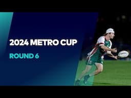 2024 Metro Cup | Round 6