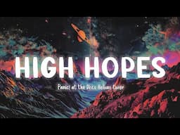 High Hopes - Panic! at the Disco (Helions Cover) [Lyrics]