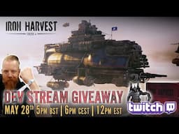 Iron Harvest Live Dev Stream 28.05.21 | RTS Game