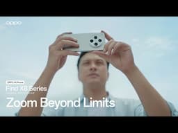 OPPO Find X8 Series - Zoom Beyond Limits