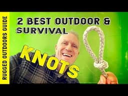 Survival Secrets: Learn the 2 Most Important Knots