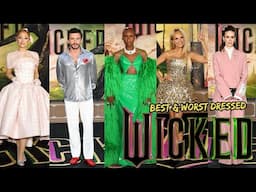 TOP 10 BEST & WORST DRESSED AT THE ‘WICKED’ PREMIERE! (Los Angeles)