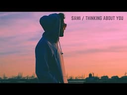 Sami - Thinking About You (Audio)