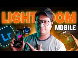 Lightroom Mobile Colour Grading | Lightroom Masterclass in just 10 Minutes-Tech Saho