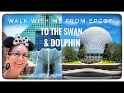 Walking from EPCOT international gateway to the Swan and Dolphin