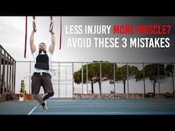 Injury-proof your Calisthenics & Build more Muscle