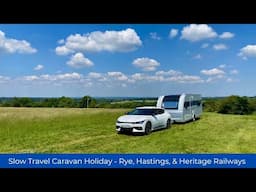 Slow travel with a caravan - Rye, Hastings, and Heritage Railways