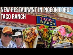 Taco Ranch In Pigeon Forge Newest Tex- Mex In The Smokies / Fall Colors At Anakeesta Gatlinburg 2024