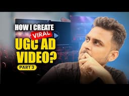 Process to create UGC viral ad video | Aditya Singh