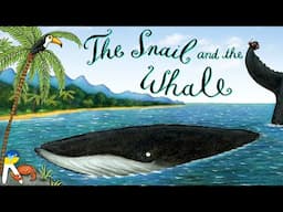 🐌🐳The Snail and the Whale - Animated Read Aloud Book