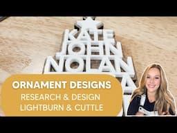 Designing Popular Laser Cut Ornaments for Quick Holiday Sales! Lightburn and Cuttle.xyz