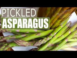 Pickled Asparagus Recipe | FAST and Delicious Spicy Pickled Asparagus