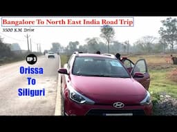 EP 3: Orissa To Siliguri | Bangalore To North East India Road Trip Series | Family Road Trip