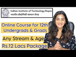 Part Time Online Course with Certificate for 12th Pass, Undergraduates & Graduates from IIT in AI