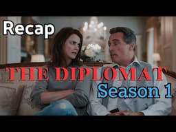 The Diplomat | Season 1: Recap