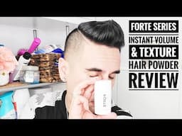 Forte Series Instant Volume & Texture Hair Powder Review