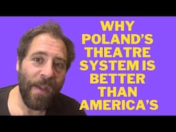 Why POLAND’S Theatre system is better than CANADA’S