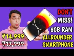 Dhamaka Mobile Offer 🔥 ₹14,999 Mei Best Allrounder Smartphone | Best 5g Phone Under 15000 🔥