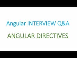 Angular Interview Q&A: Angular Directives