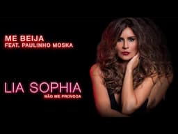 Lia Sophia - Me Beija feat Paulinho Moska (Áudio Oficial)