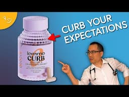 A Doctor Reviews: Lemme Curb