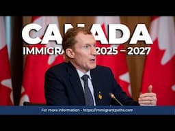 Canada's 2025–2027 Immigration Plan 😳🇨🇦