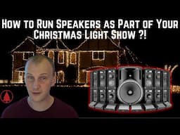 How to Run Speakers as Part of Your Christmas Light Show