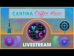 Cantina Coffee Hour - Star Wars TVC Talk & Trip to Galaxy's Edge