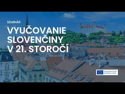 Vyučovanie slovenčiny v 21.storočí