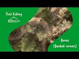 Trail Riding Skills 6: Berms (banked corners)