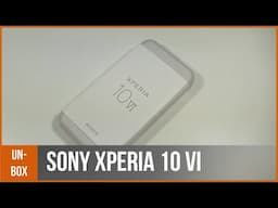 SONY XPERIA 10 VI - déballage par TopForPhone