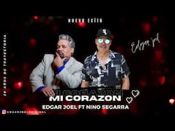 Mi Corazon Edgar Joel (feat. Nino Segarra)