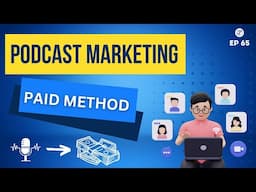 Podcast Marketing - About Podcast Marketing Paid Method -Podcast Marketing Paid Tip ZeroToCrore EP65