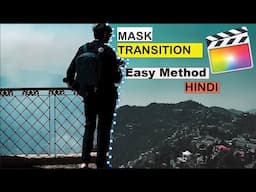 Masking transition final cut pro x | how to do a masking transition/effect | Hindi