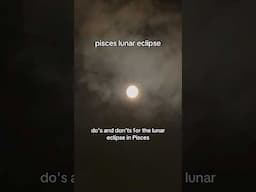 pisces lunar eclipse september 2024: dos and don’ts #lunareclipse #witchtok #fullmoon #pisces