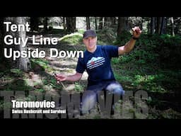 Tent Guy Line Upside Down, my favorite way! Bushcraft Shelter Camping - Survival Skills 1