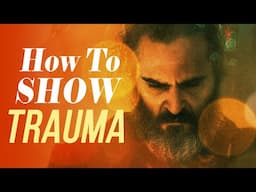 How to Show Trauma - You Were Never Really Here