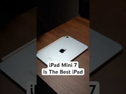 iPad Mini 7 Is The Best iPad! #shorts #ipadmini7