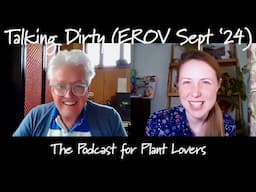 East Ruston Old Vicarage September Special (Talking Dirty Podcast)