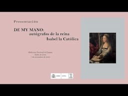 De my mano: autógrafos de la reina Isabel la Católica