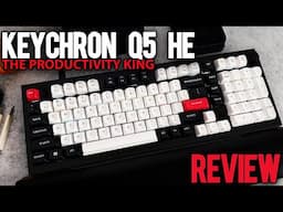 The BEST 96% Keyboard for Work and Play? Keychron Q5 HE Hall Effect