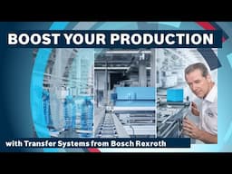 [EN] Bosch Rexroth: Transfer Systems - BOOST YOUR PRODUCTION