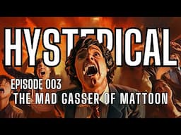 The Mad Gasser of Mattoon | Hysterical | Episode 003 | #masshysteria #darkhistory